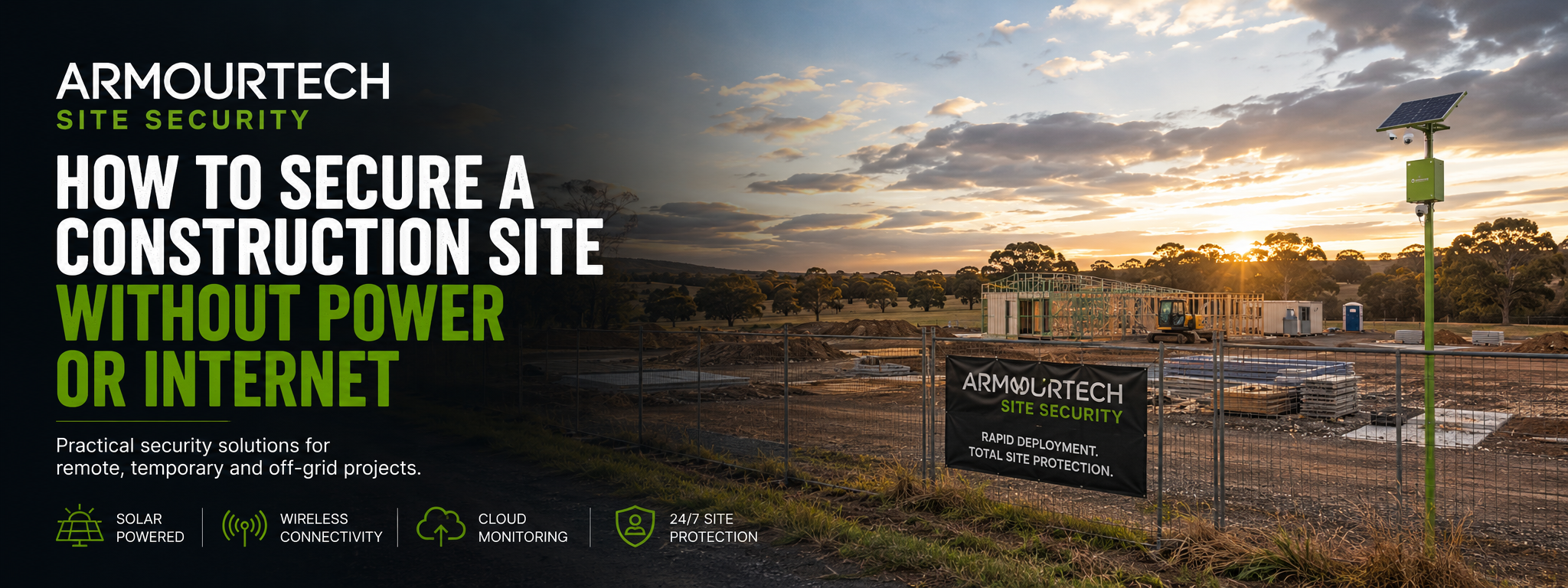 How to Secure a Construction Site Without Power or Internet