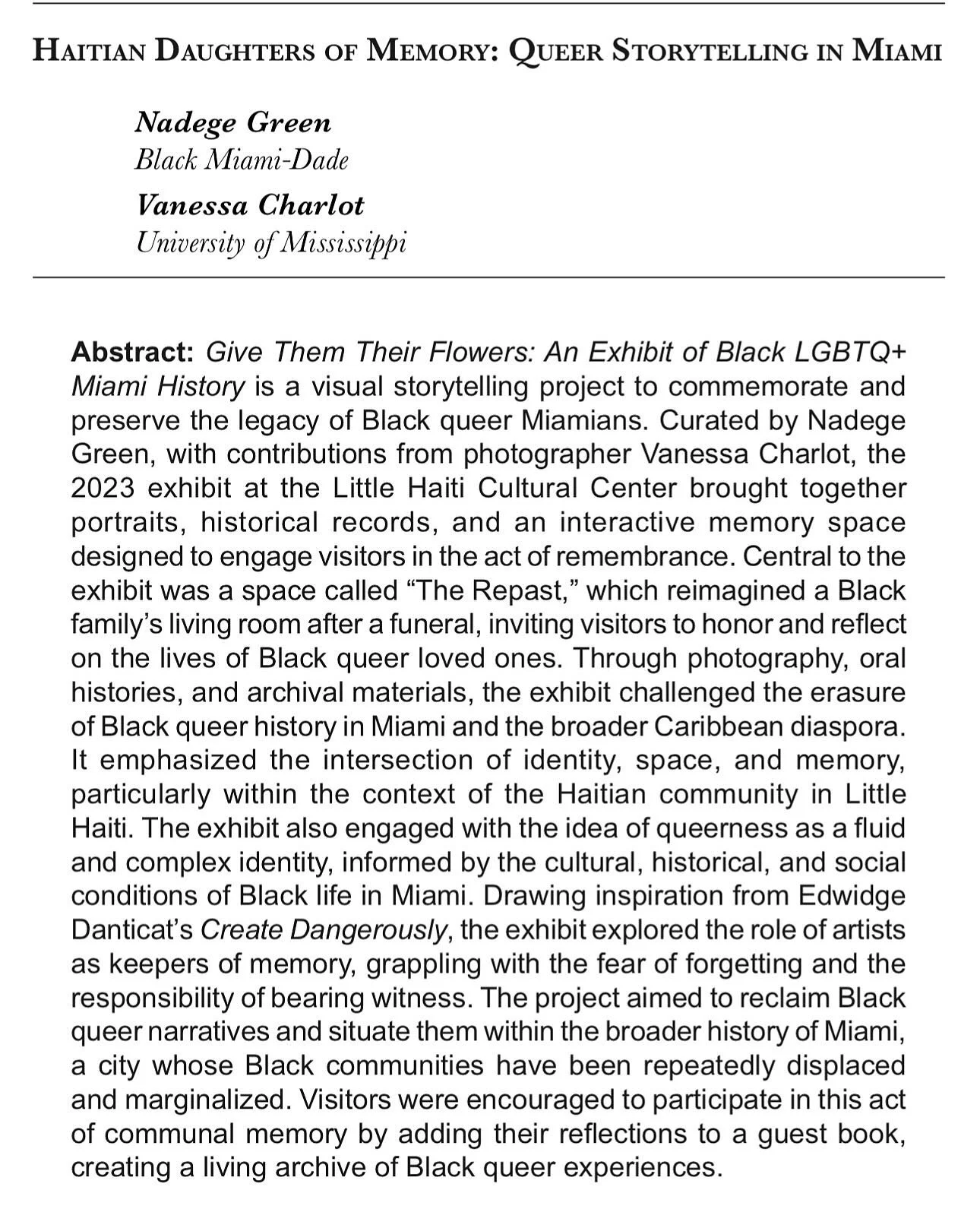In 2023 Black Miami-Dade created the first ever exhibit and research project on Miami’s Black LGBTQ+ history called “Give Them Their Flowers.”
In the latest edition of the Journal of Haitian Studies, Black Miami Dade’s founde