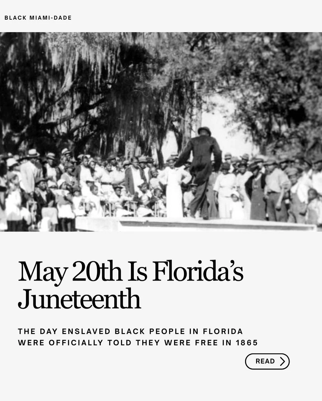 Today, May 20th,  is Florida&rsquo;s Emancipation Day? 

Enslaved Black people in Florida officially learned they were free on May 20, 1865, two years after the Emancipation Proclamation was signed. On this day emancipation was enforced in the state.
