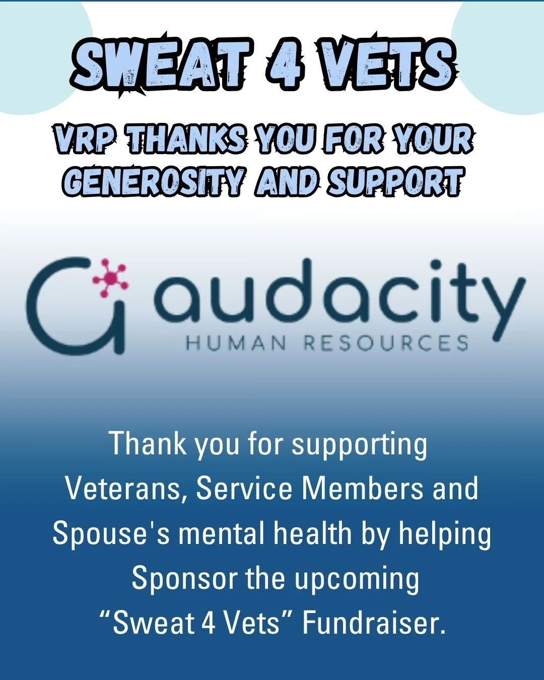 Thank You to Our Amazing Event Sponsors:
@audacity_hr @Audacity LLC 

We are beyond grateful for the incredible businesses and organizations supporting VRP&quot;s &quot;Sweat 4 Vets&quot; Fundraiser this year!

Your generosity helps us bring hope and