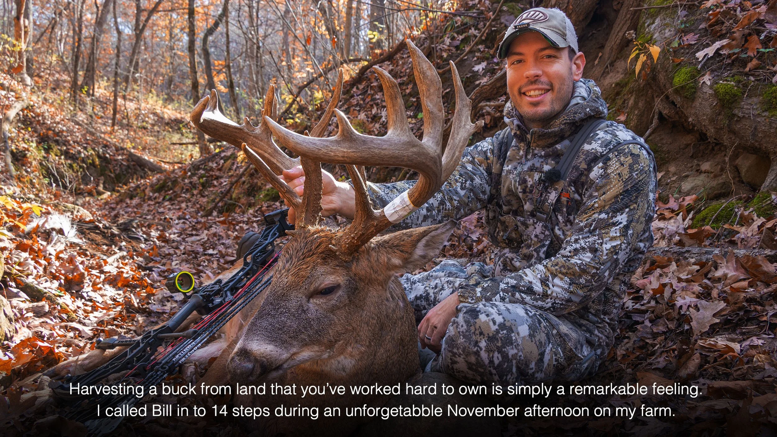 Harvesting a buck from land that you've worked hard to own is simply a remarkable feeling. I called Bill in to 14 steps during an unforgettable November afternoon on Blackjack.