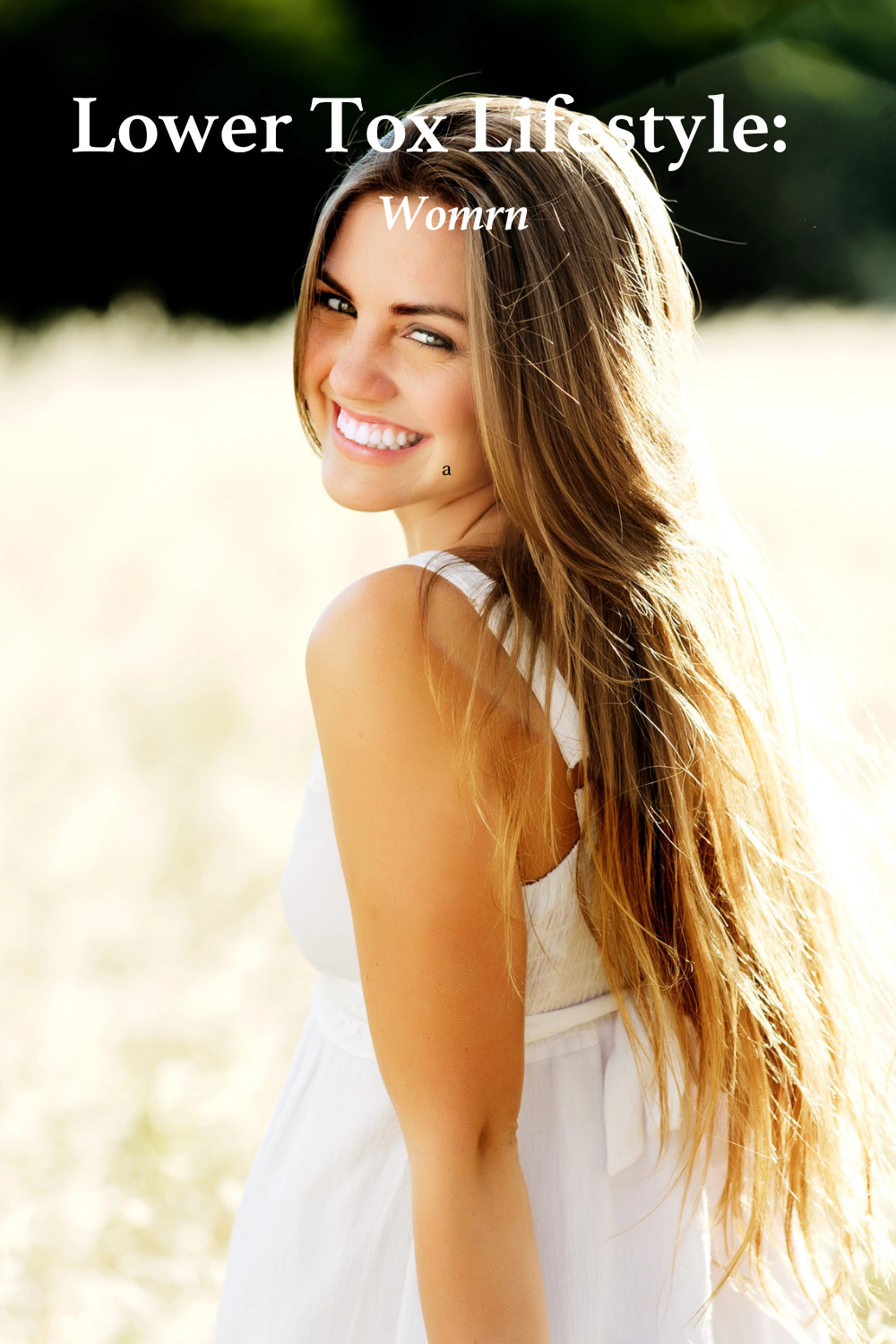 Lower Tox Lifestyle: Women