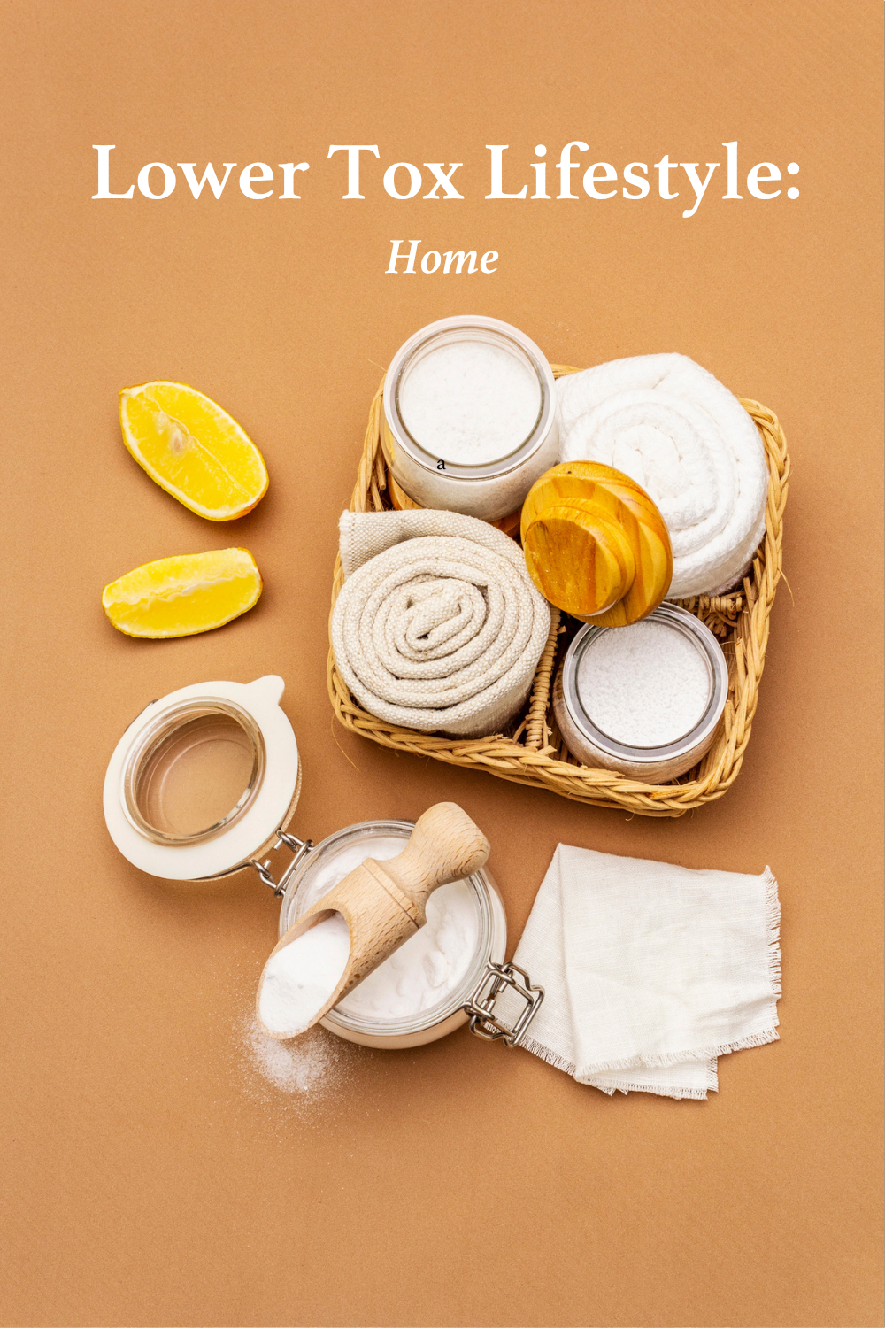 Lower Tox Lifestyle: Your Family Home
