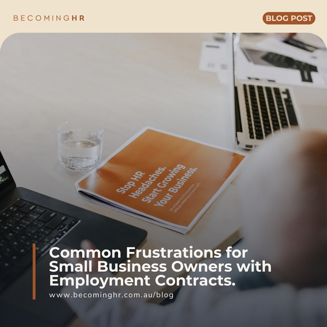 Common Frustrations for Small Business Owners with Employment Contracts.