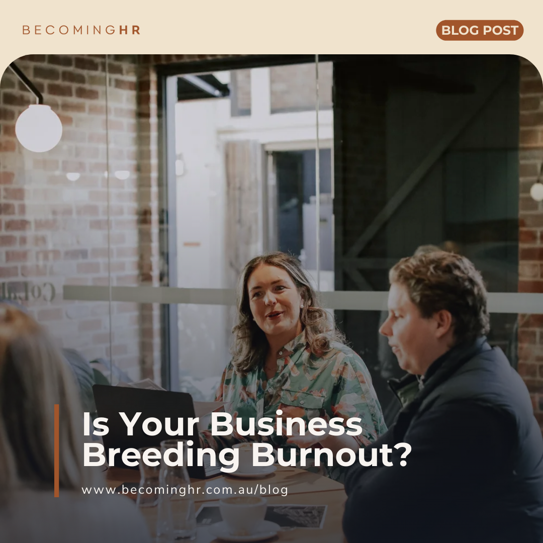 Is Your Business Breeding Burnout?