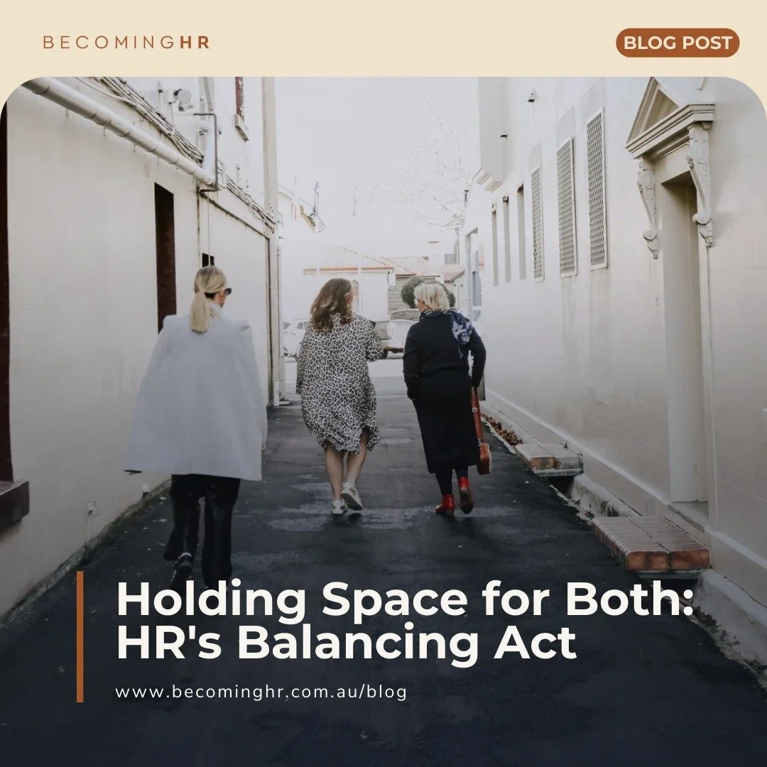 Holding Space for Both: HR's Balancing Act