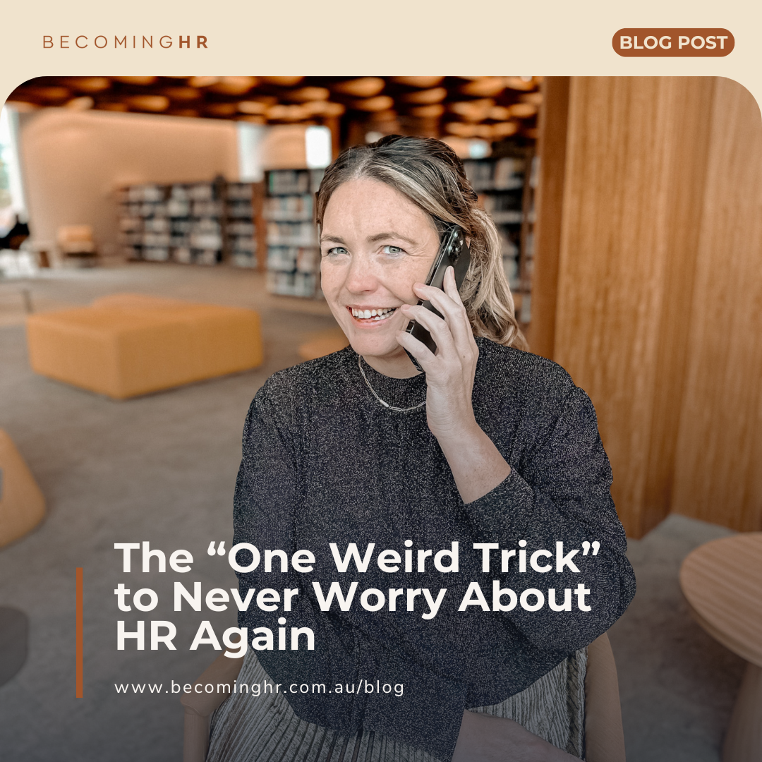 The “One Weird Trick” to Never Worry About HR Again