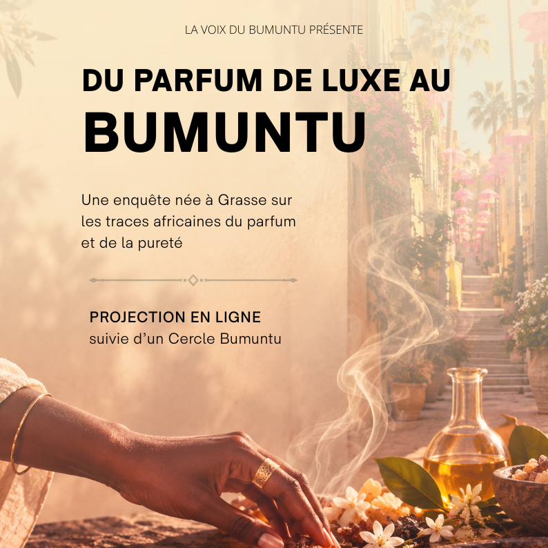 Du parfum de luxe au Bumuntu