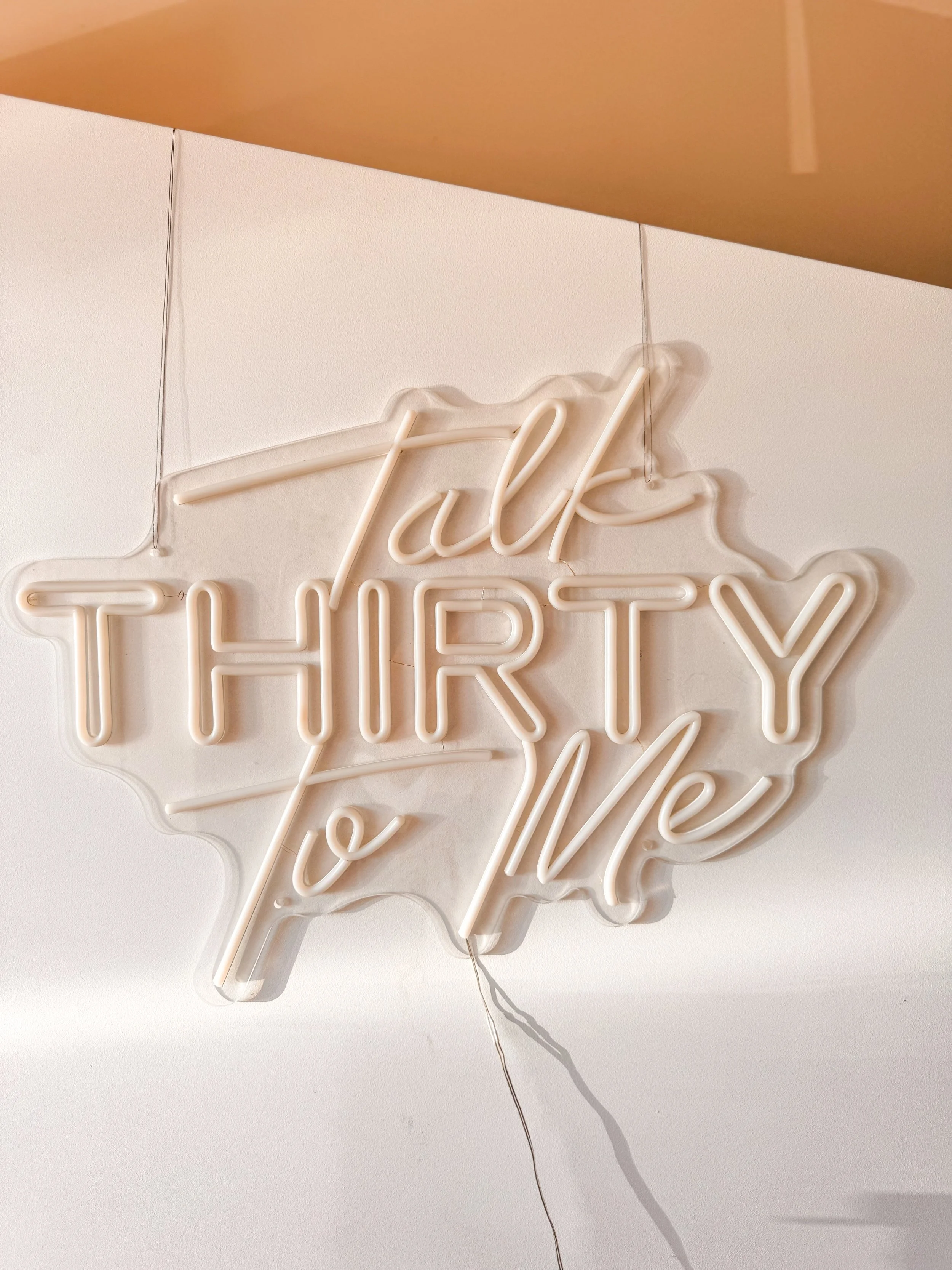 “Talk THIRTY To Me”