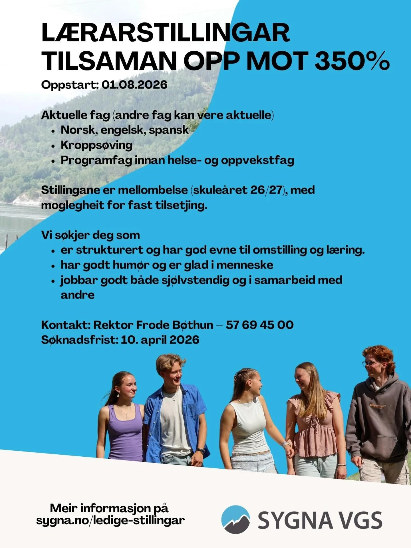 Har du tenkt at det ser kjekt ut &aring; jobbe som l&aelig;rar p&aring; Sygna? No har du sjansen!

Me s&oslash;kjer fleire l&aelig;rarar til skule&aring;ret 2026/2027. Kanskje det er deg, eller nokon du kjenner?

Send inn ein s&oslash;knad, eller tip