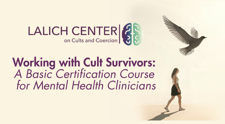 A promotional graphic for Lalich Center on Cults and Coercion, featuring a young woman walking and a flying bird, with purple and teal text and logos.