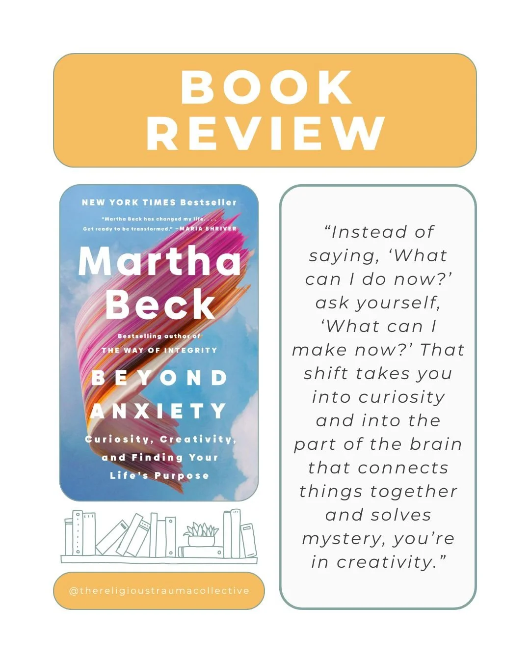 Beyond Anxiety: Curiosity, Creativity, and Finding Your Life&rsquo;s Purpose by Martha Beck 

🌟🌟🌟🌟🌟

In Beyond Anxiety: Curiosity, Creativity, and Finding Your Life&rsquo;s Purpose, Martha Beck offers a refreshing and compassionate guide for any