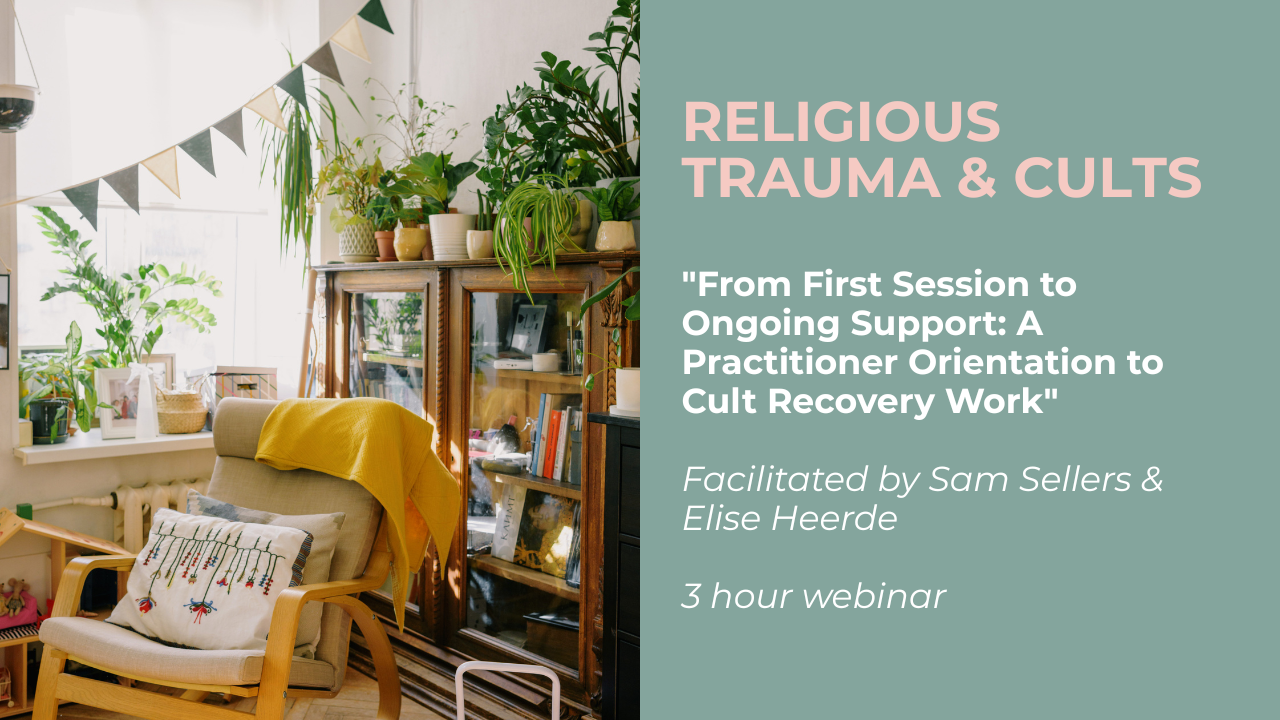 From First Session to Ongoing Support: A Practitioner Orientation to Cult Recovery Work
