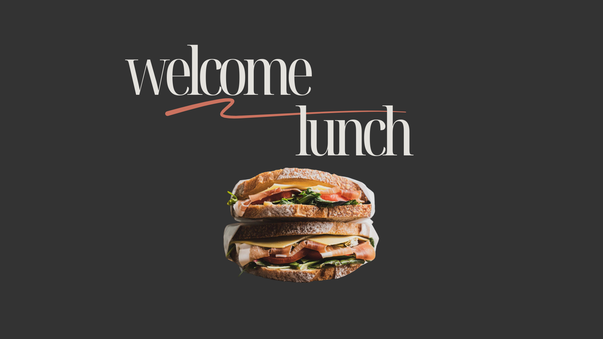 Welcome Lunch