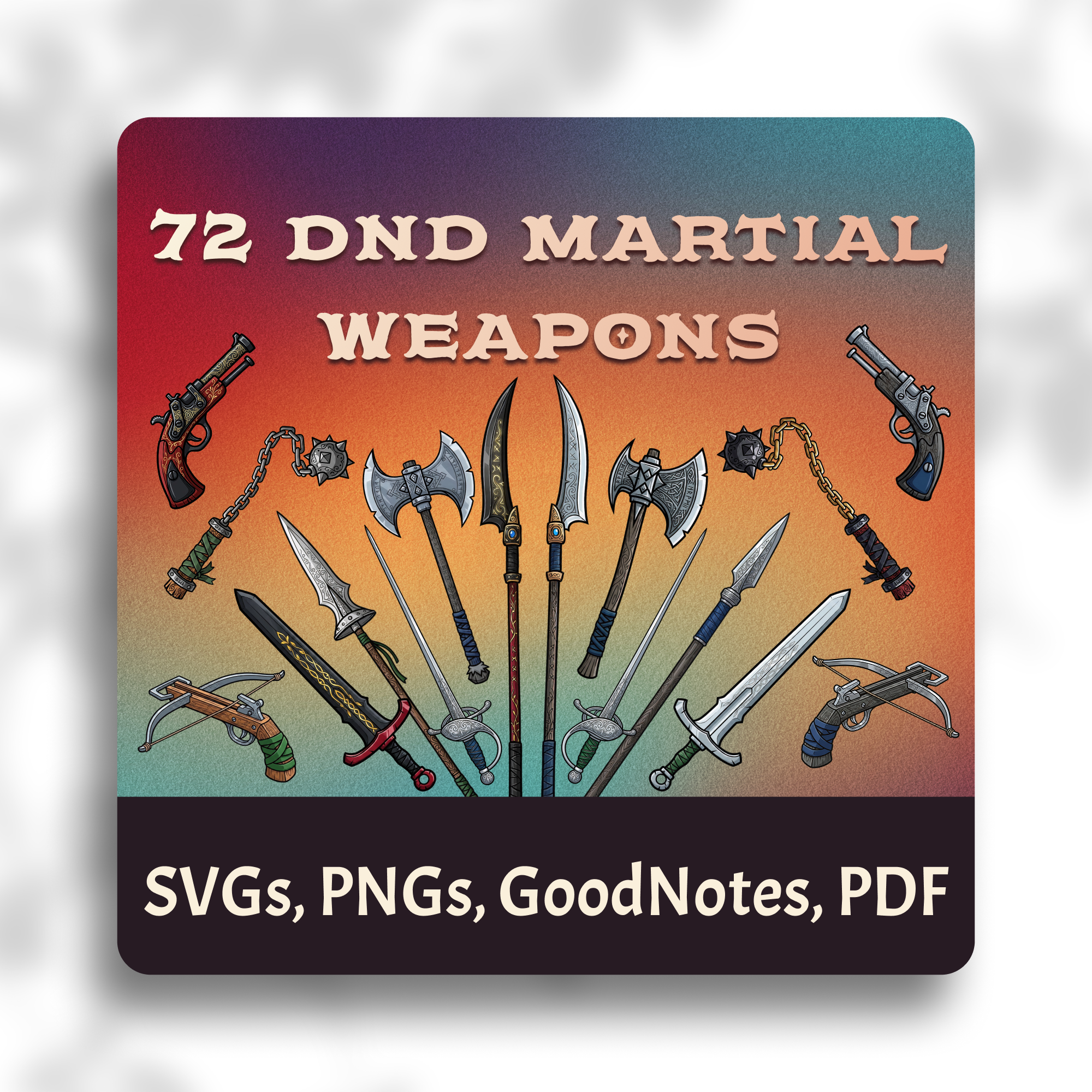 Cover image for DnD martial weapons clipart pack with 72 fantasy weapons as SVG, PNG, GoodNotes and PDF files.
