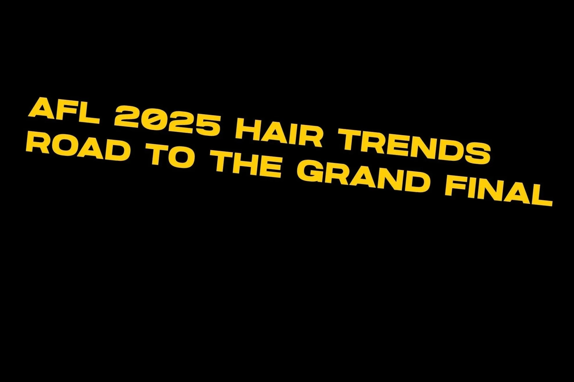 AFL Grand Final 2025 Hair Trends
