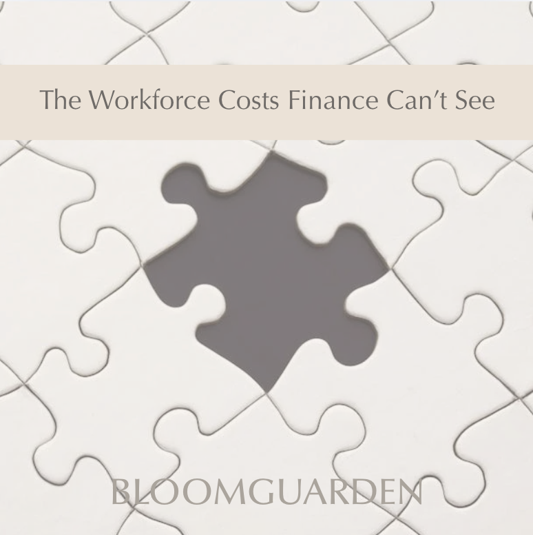 The Workforce Costs Finance Can’t See