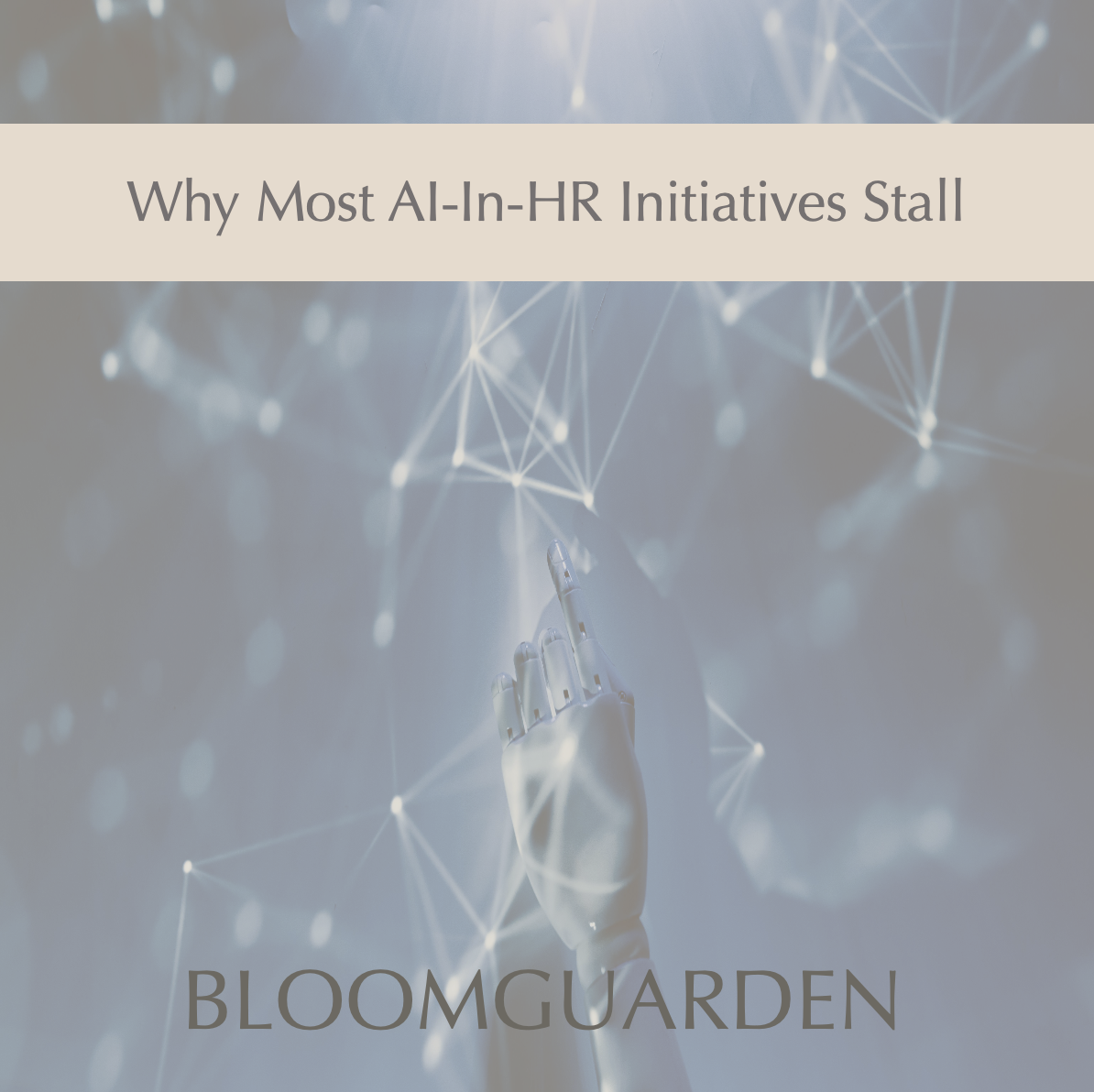 Why Most AI-in-HR Initiatives Stall