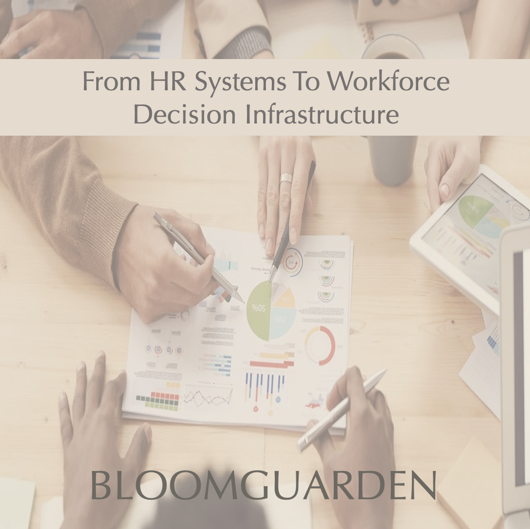 From HR Systems to Workforce Decision Infrastructure