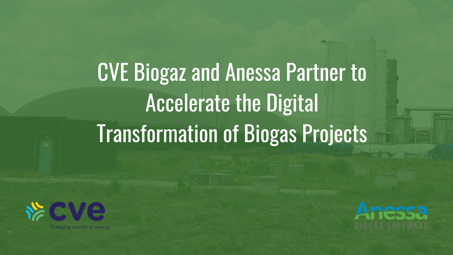 CVE Biogaz and Anessa Partner to Accelerate the Digital Transformation of Biogas Projects 