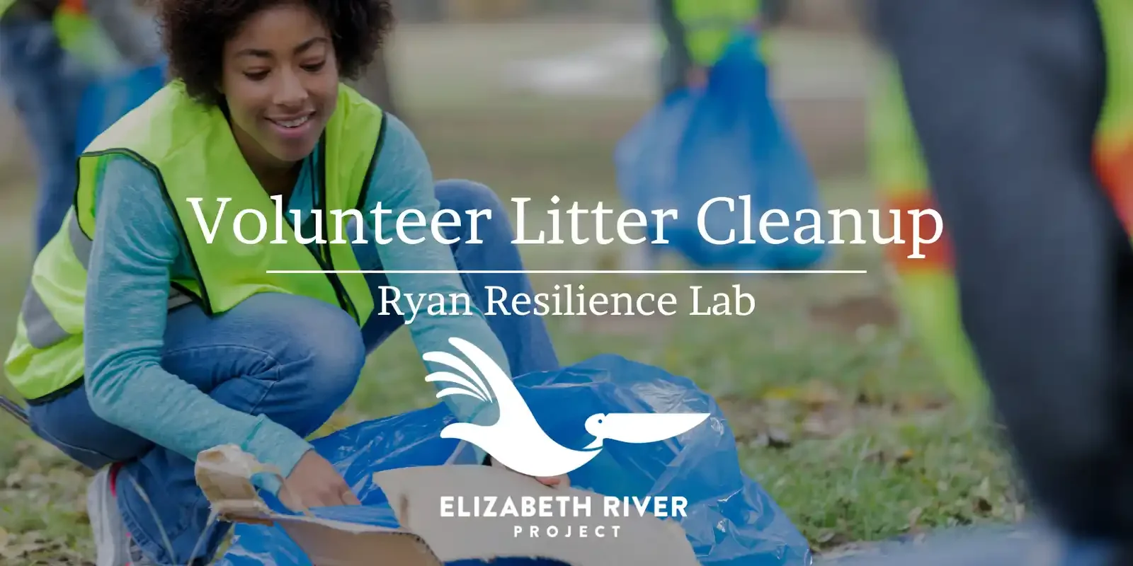 Elizabeth River Project— Ryan Resilience Lab Cleanup 