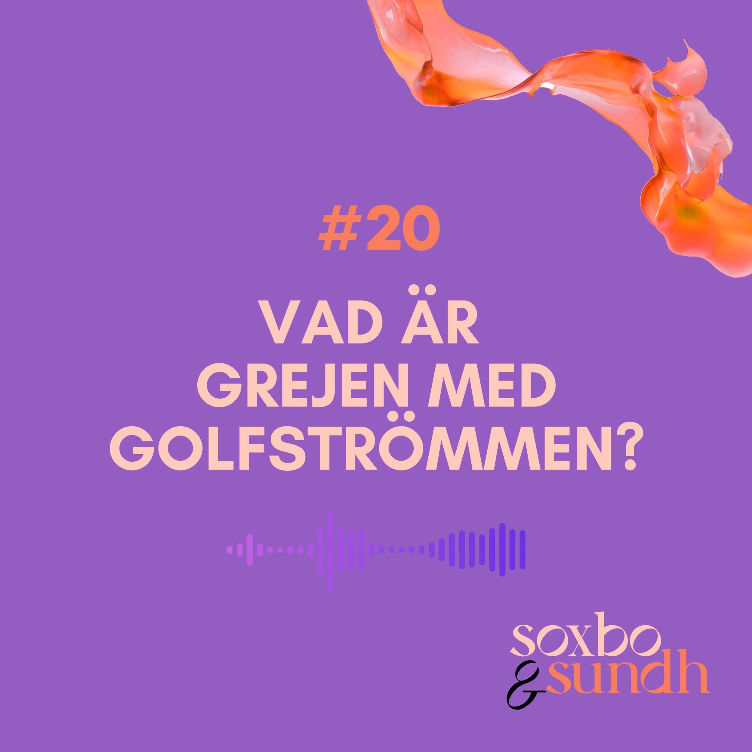 20 Golfstrommen Acast.jpg