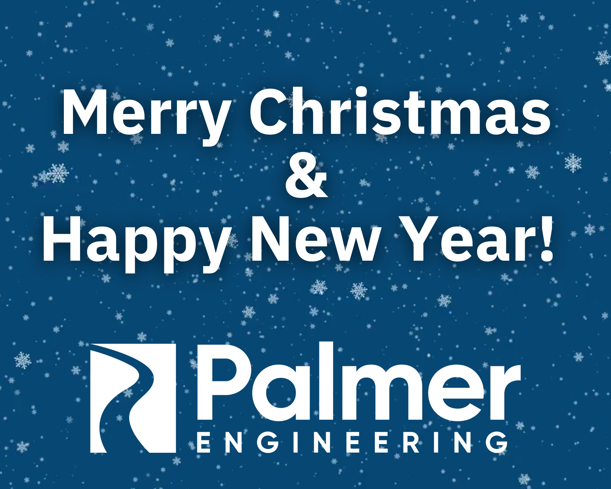Merry Christmas &amp; Happy New Year from Palmer Engineering