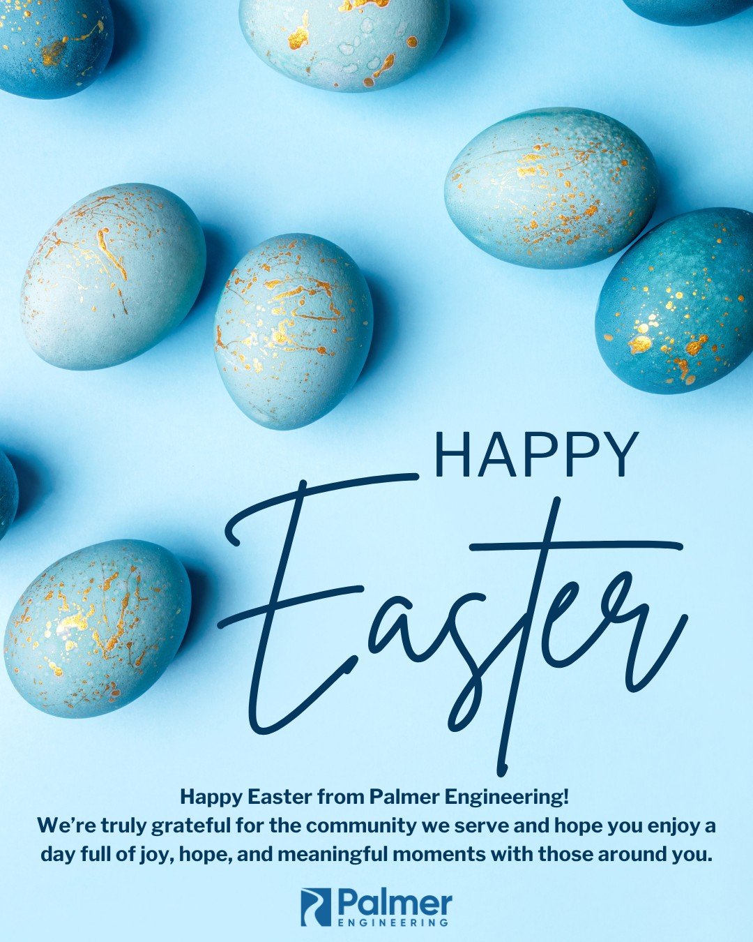 Happy Easter from Palmer Engineering! We&rsquo;re so thankful for the community we serve and hope your day is filled with joy, hope, and meaningful moments with those around you.