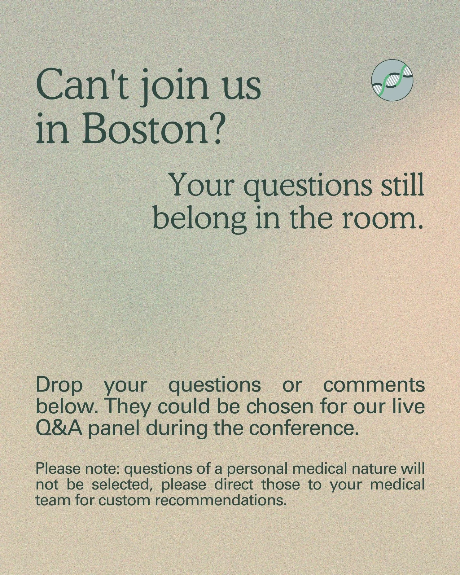 Can't make it to Boston? You're still part of this. Comment your questions below and they could be answered live at the 3rd International COL4A1/COL4A2 Conference, May 15-16. As a reminder, virtual registration is still open!