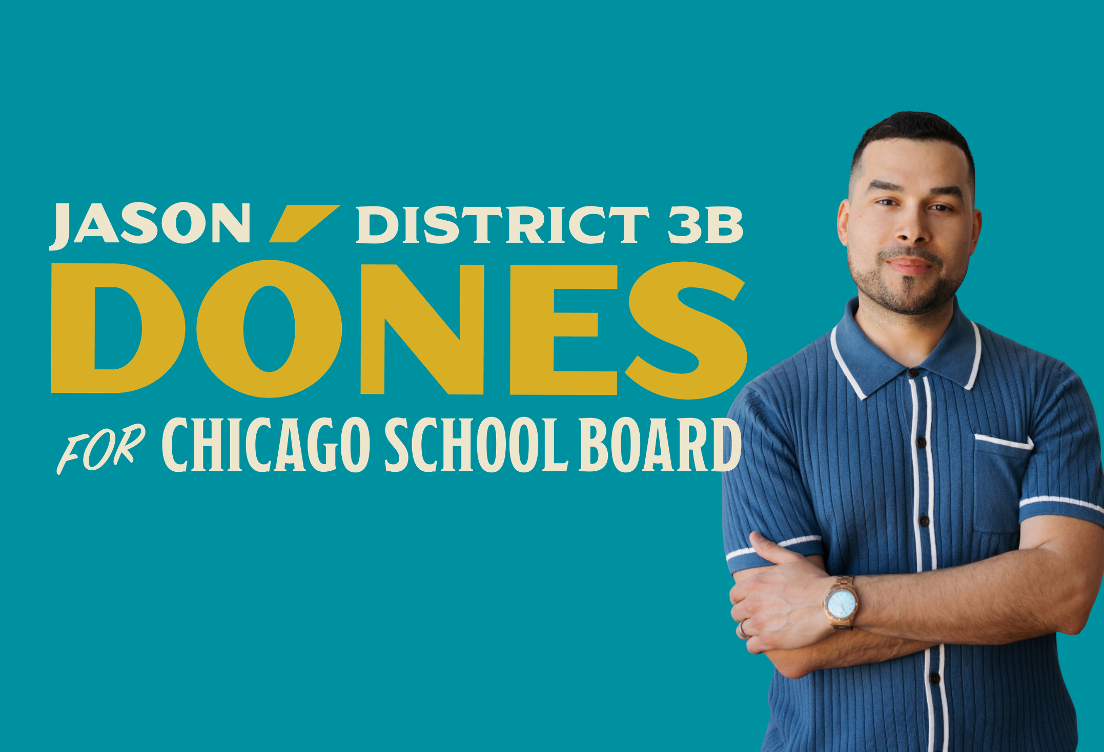 Update: Jason Dónes Launches Campaign For Chicago Schools in District 3B