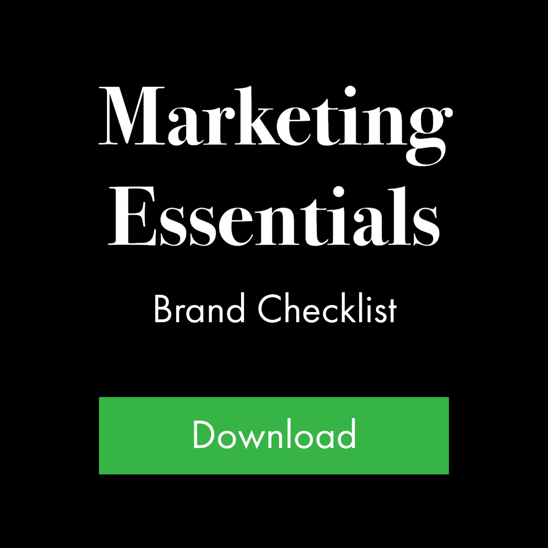 Click to download a free brand checklist of marketing essentials