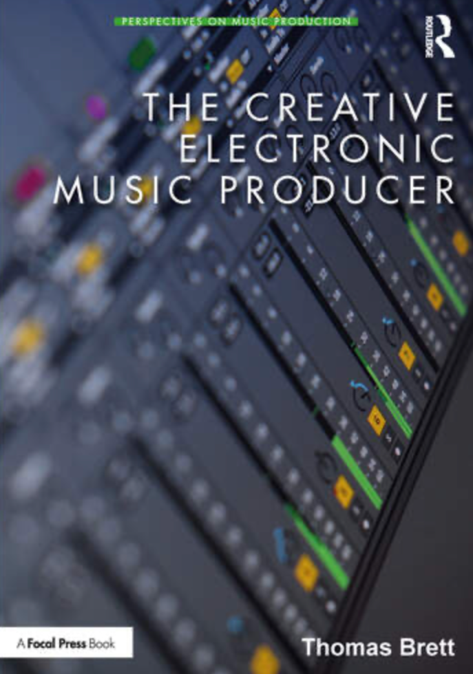The Creative Electronic Music Producer