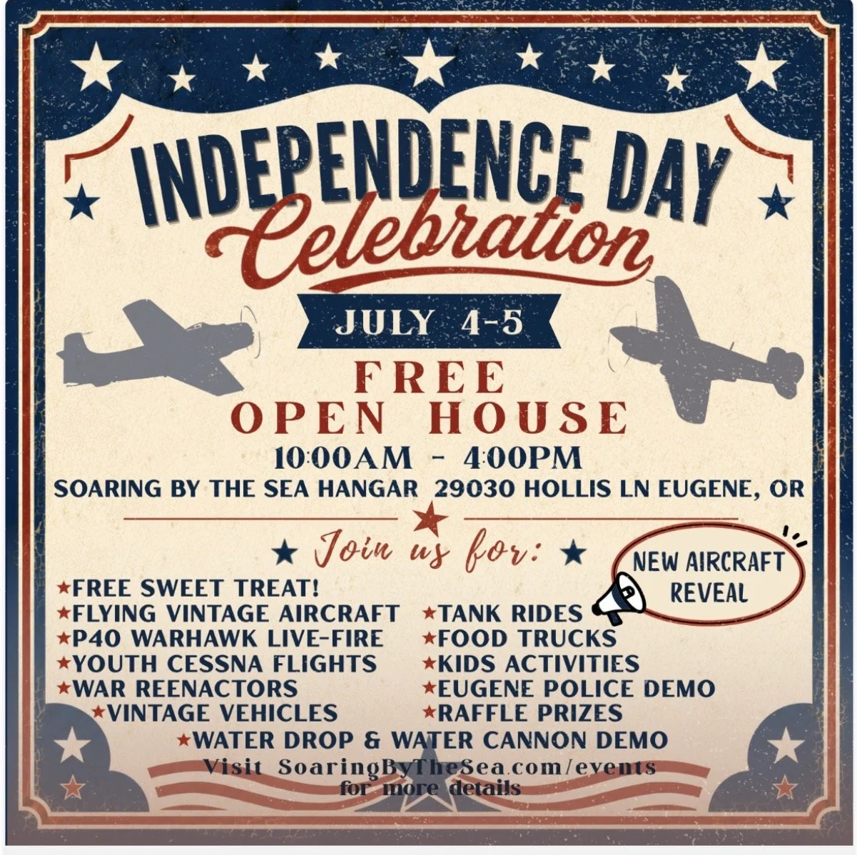Poster advertising an Independence Day celebration event on July 4-5 with a free open house from 10:00 AM to 4:00 PM at Soaring by the Sea Hangar, 29030 Hollis Lane, Eugene. Features include vintage aircraft, war reenactors, water cannon demo, kid ac