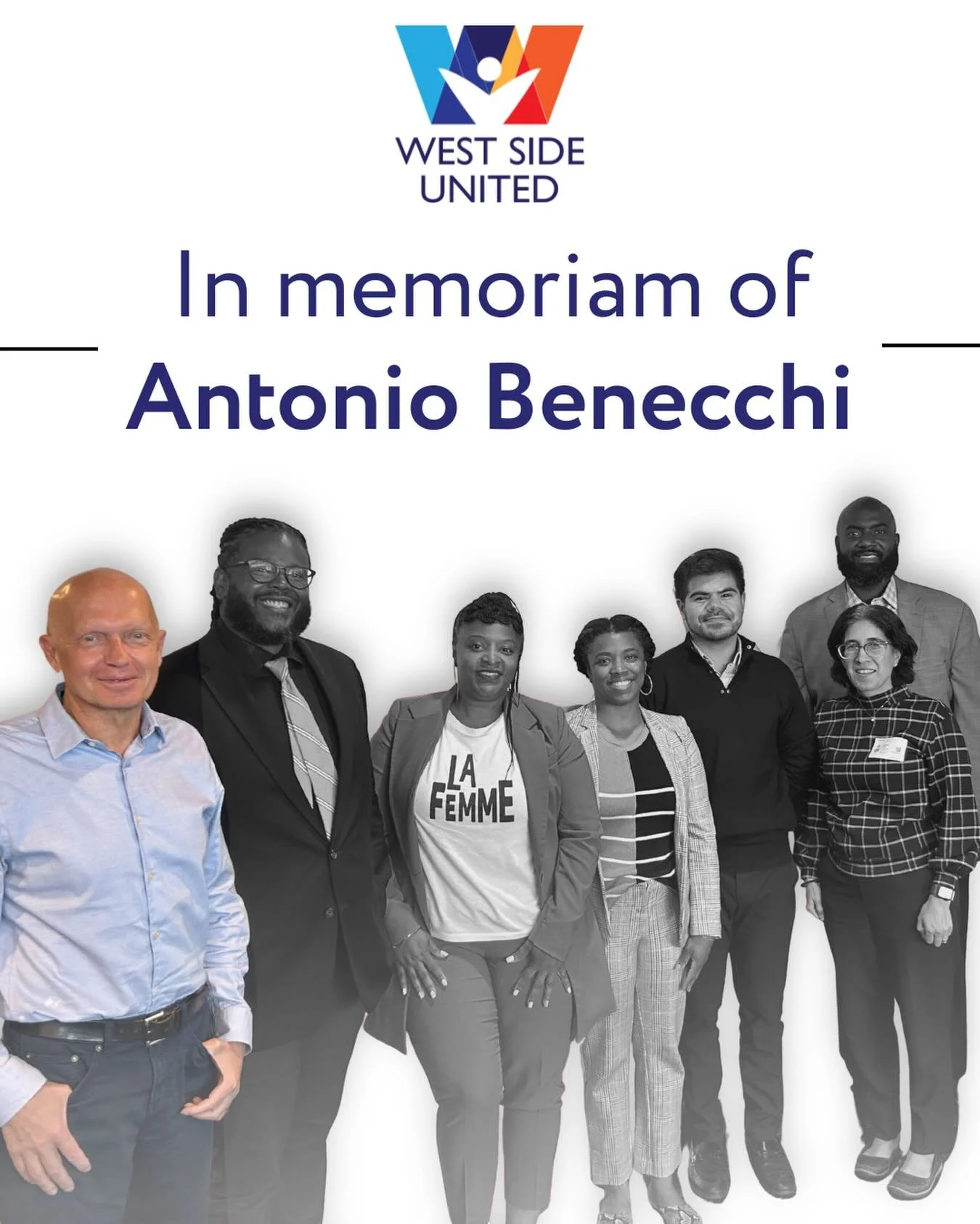 We are deeply saddened by the passing of Antonio Benecchi, whose vision and leadership were instrumental in the creation of West Side United. For more than a decade, Antonio stood with us as a trusted partner and unwavering advocate for equity on Chi