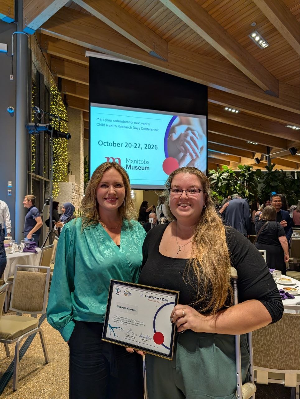 21st Annual Child Health Research Days Awards Dinner (Winnipeg MB, October 2025) — Left to right: Dr. Mandy Archibald and Michaela Bourque (Honourable Mention, Good Bear's Den Competition)