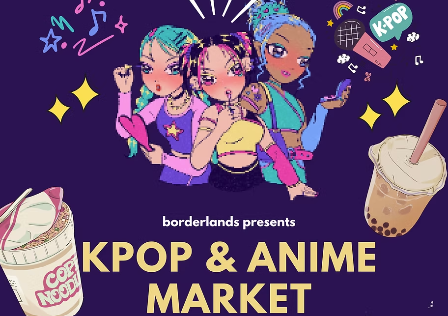 Borderlands Presents: Kpop & Anime Market