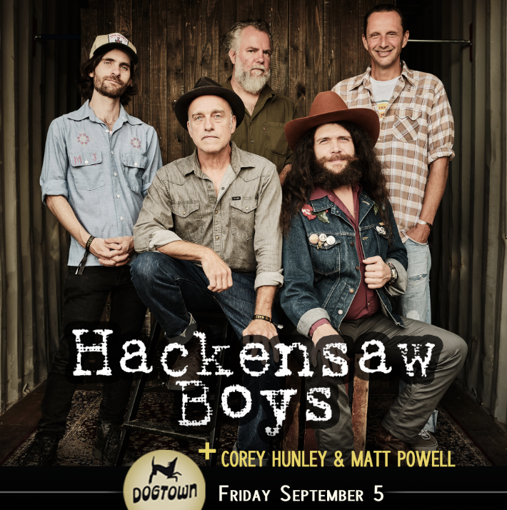 Hackensaw Boys w/ Corey Hunley & Matt Powell open