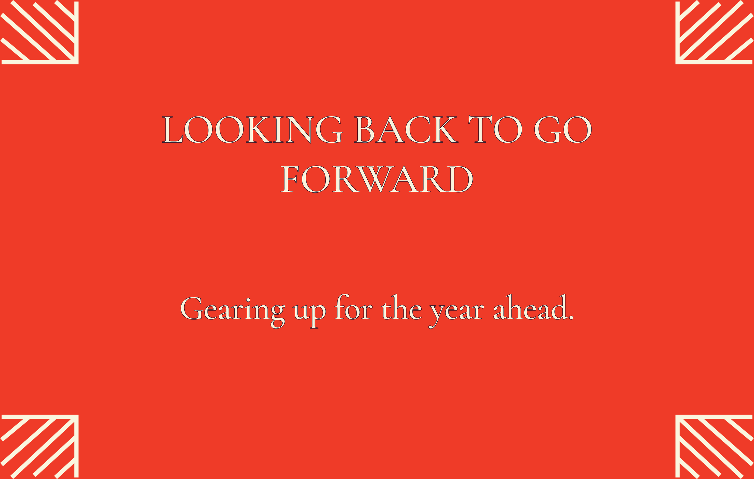 Looking back to go forward.