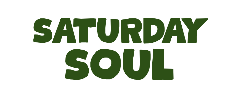 Saturday Soul
