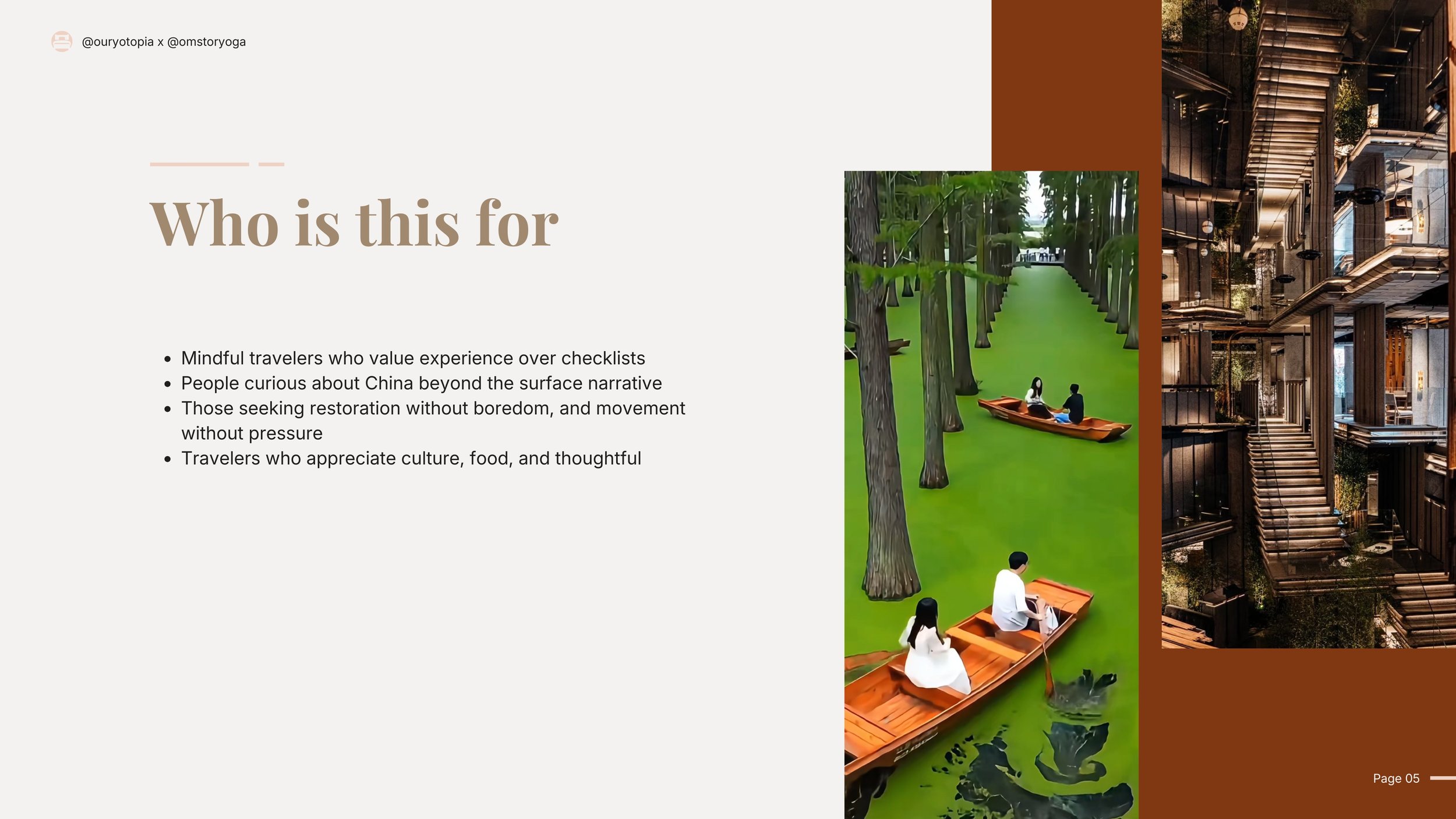 Slide with the title 'Who is this for' and bullet points about mindful travelers, curiosity about China, seeking restoration, and appreciating culture, food, and thoughtfulness. The slide includes images of two people in a boat on a river with trees on either side, and an indoor space with wooden stairs, railings, and greenery.
