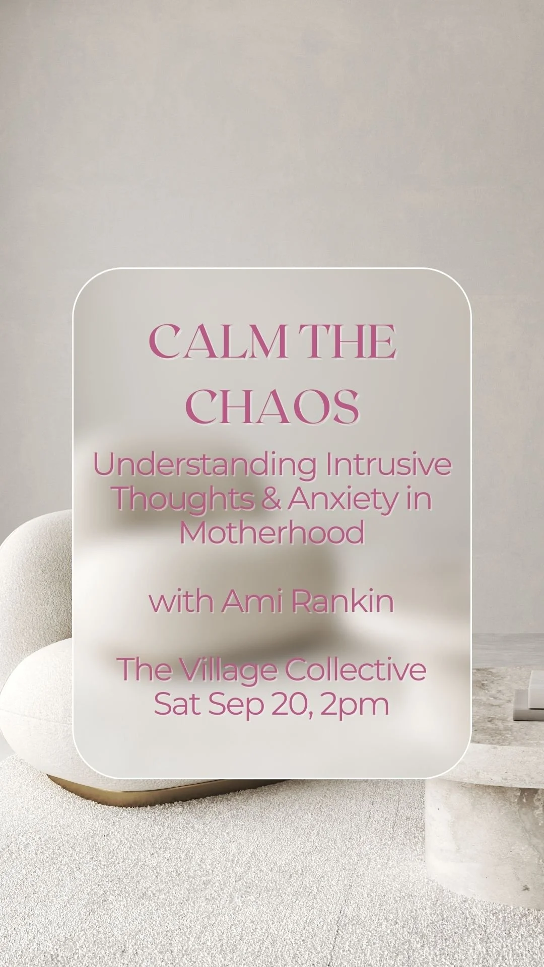 Calm the Chaos -Understanding Intrusive Thoughts and Anxiety in Motherhood