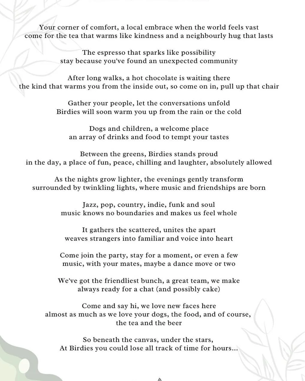 A huge thank you to the very talented Mandy for writing this beautiful poem about Birdies. Mandy is a wonderful local musician and customer and she surprised us with these words about what Birdies feels like to her.

It genuinely means the world when