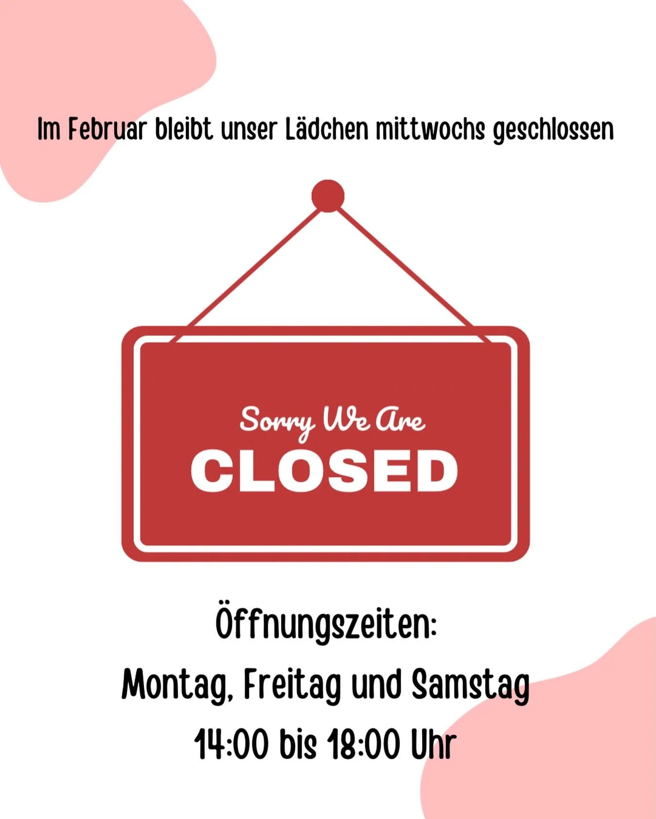 Achtung, Achtung! Im Februar bleibt unser L&auml;dchen mittwochs geschlossen.

Montags, freitags und samstags sind wir aber weiterhin von 14:00 bis 18:00 Uhr f&uuml;r euch da.