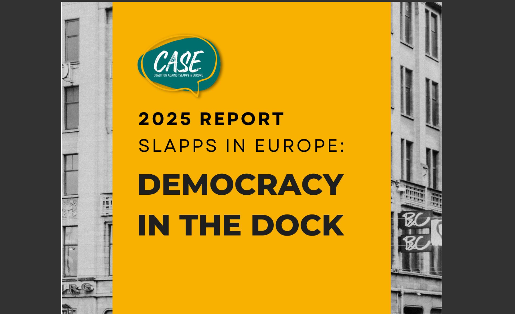 CASE Report 2025: SLAPPs nehmen europaweit weiter zu