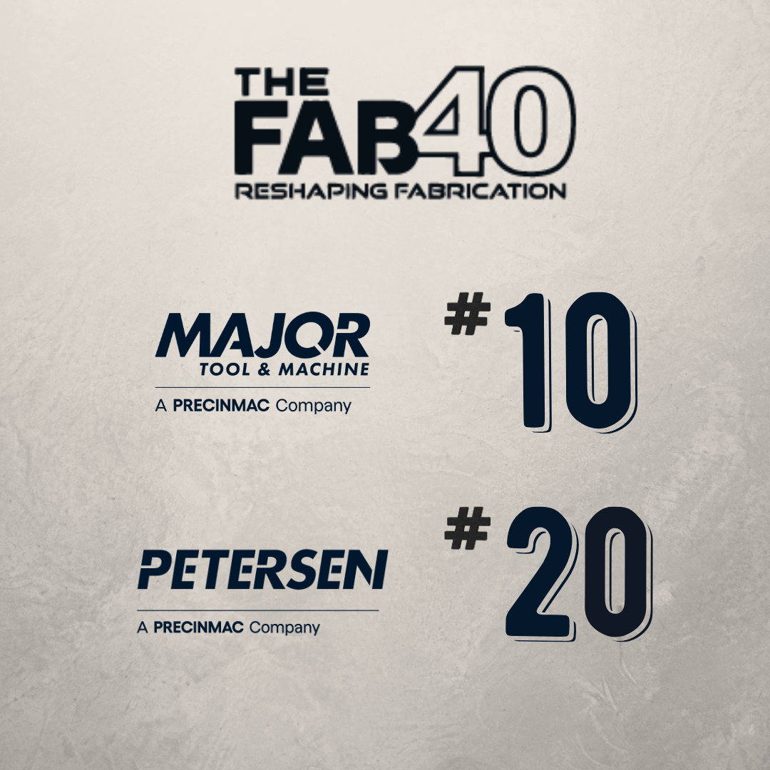 Precinmac Companies Major Tool &amp; Machine and Petersen Earn FAB 40 Recognition
