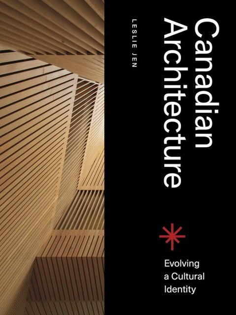 Canadian Architecture: Evolving a Canadian Identity - Été 2021 / Irène, p.106-108 / Elää, p.109-111
