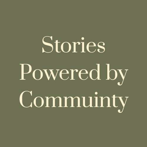 Stories Powered by Community