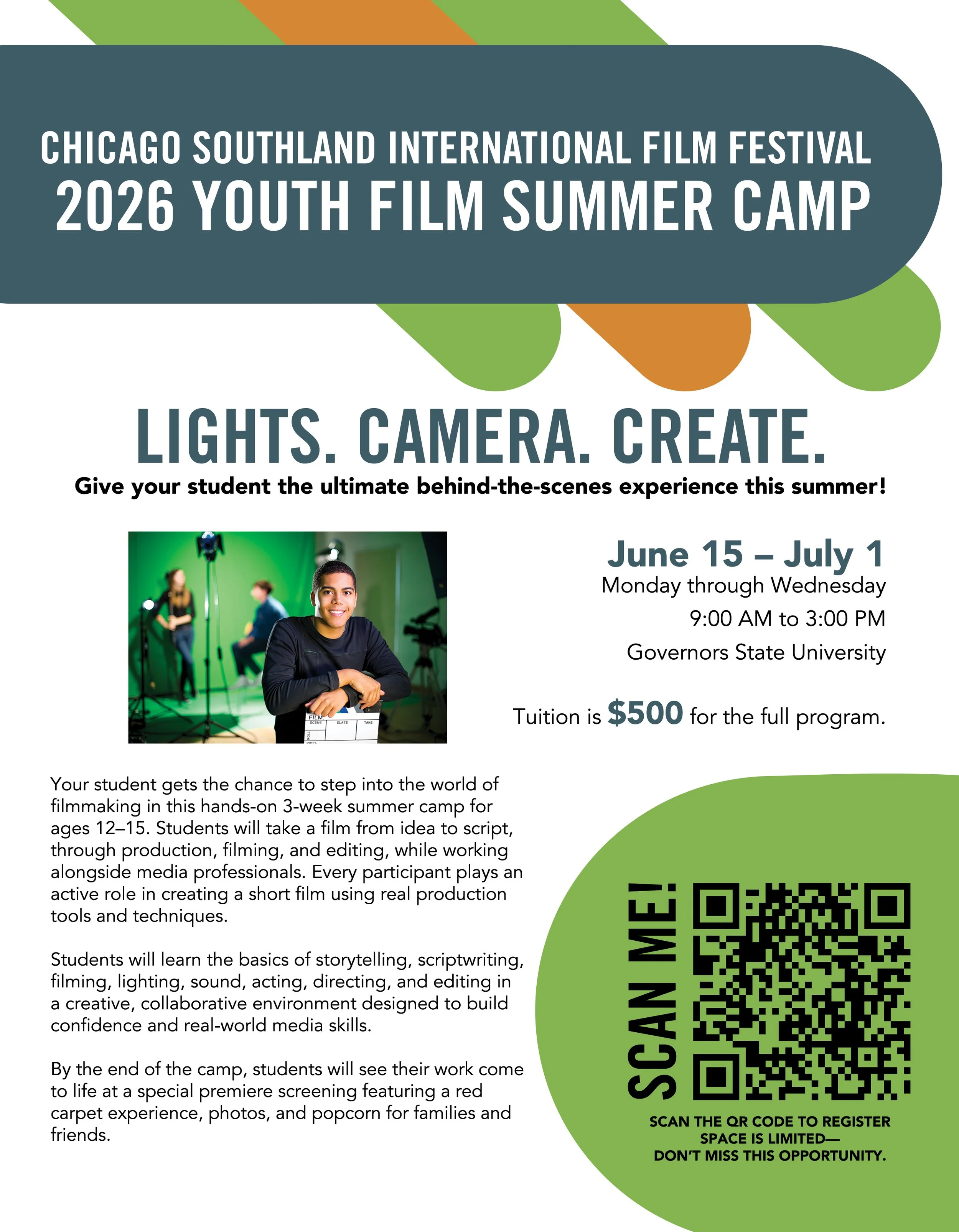A digital flyer for the Chicago Southland International Film Festival's 2026 Youth Film Summer Camp. The flyer features a colorful geometric design with text highlighting the camp dates from June 15 to July 1, the location at Governors State University, and the tuition cost of $500. It includes a photograph of a young person with a clapperboard in front of a green screen, emphasizing filmmaking activities. The flyer also contains a QR code for registration and information about the camp's activities, including storytelling, scripting, filming, and editing.