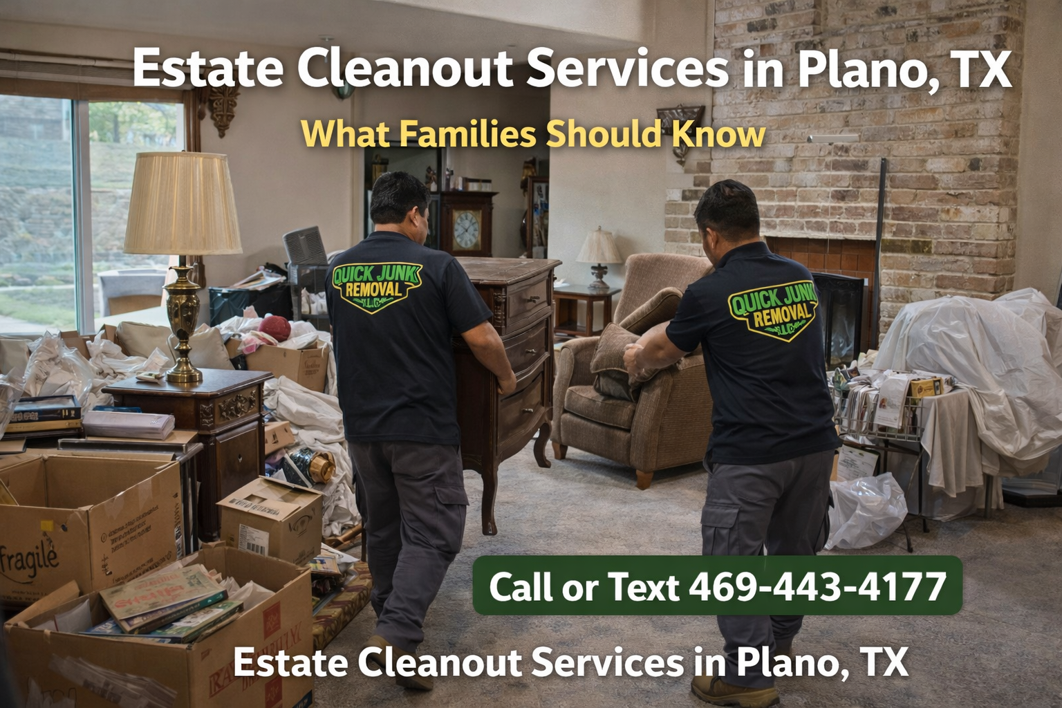 Estate Cleanout Services in Plano, TX: What Families Should Know