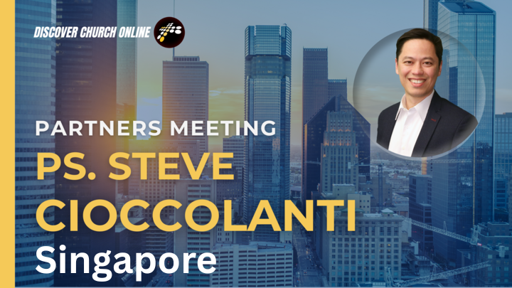 Partners Meeting with Pastor Steve Cioccolanti in Singapore